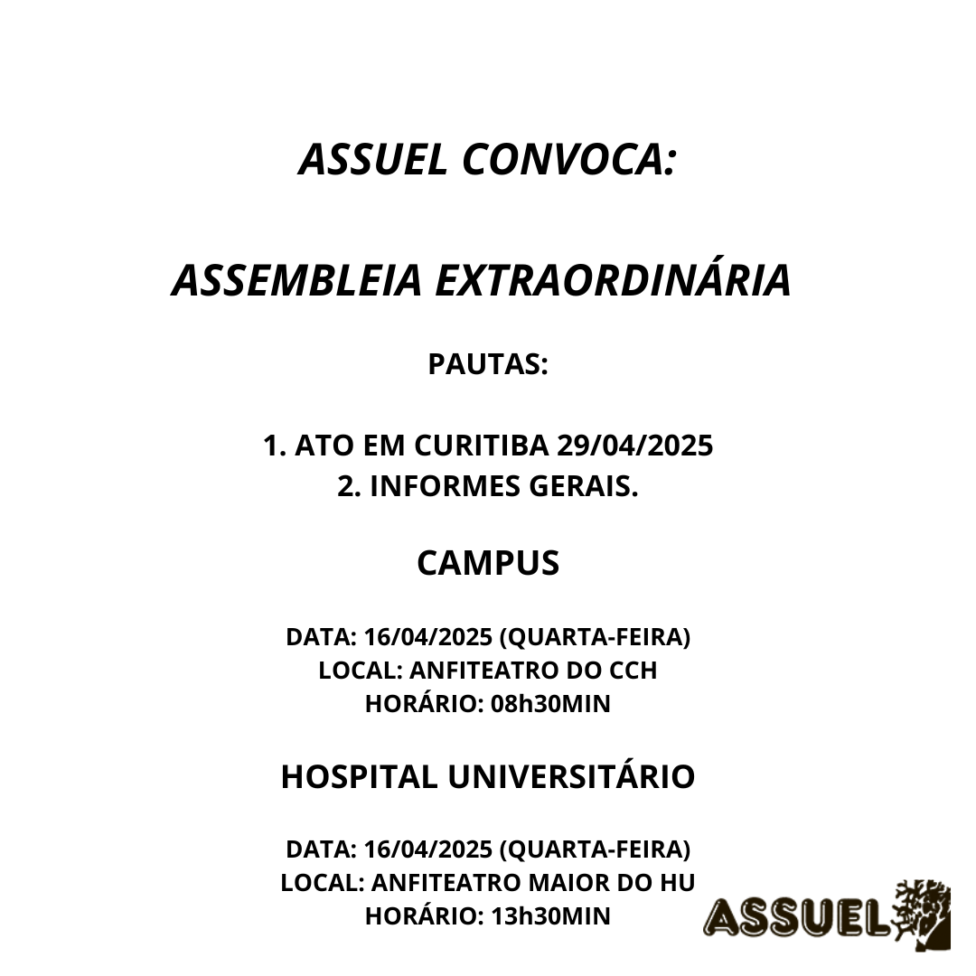ASSUEL CONVOCA:  ASSEMBLEIA GERAL EXTRAORDINÁRIA - CAMPUS e HU